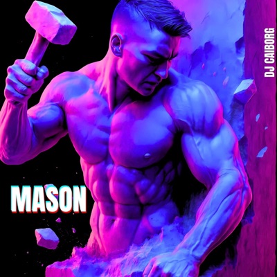 Mason — DJ CAIborg