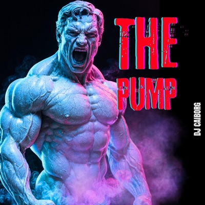The Pump — DJ CAIborg